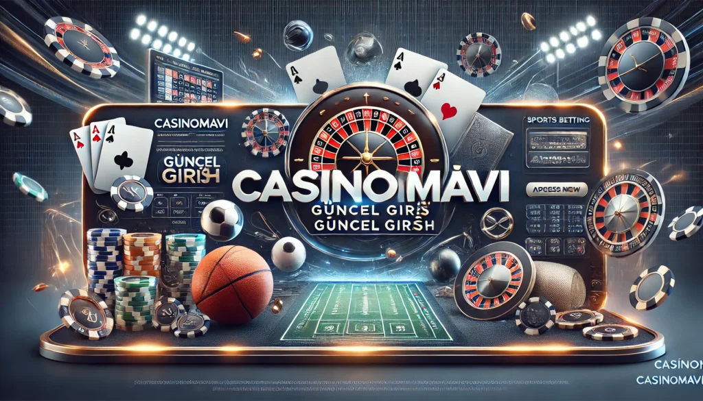 Casinomavi giriş